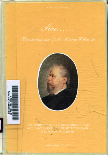 Cover of Sire, herinnering aan Z. M. Koning Willem III